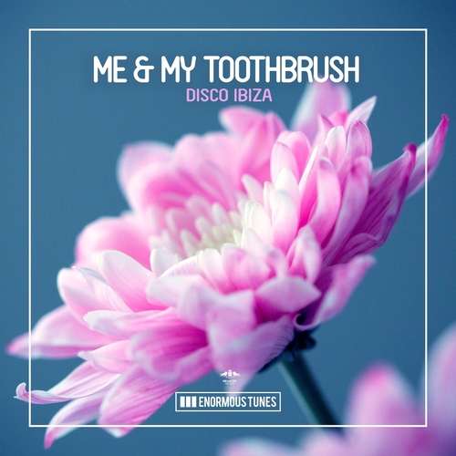 Me & My Toothbrush - Disco Ibiza [ETR728BP]